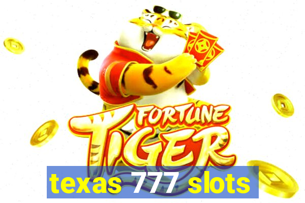 texas 777 slots